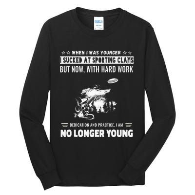 Funny Self Deprivation Humor Novelty Sporting Clay Tall Long Sleeve T-Shirt