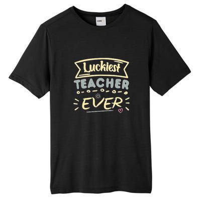 Funny St.Patrick's Day Luckiest Teacher Ever Apparel Tall Fusion ChromaSoft Performance T-Shirt