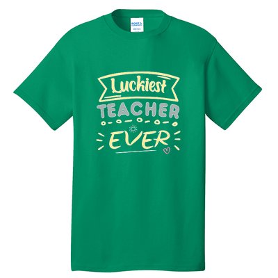 Funny St.Patrick's Day Luckiest Teacher Ever Apparel Tall T-Shirt