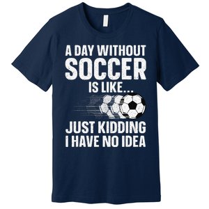 Funny Soccer Design Sport Player Soccer Lover Premium T-Shirt