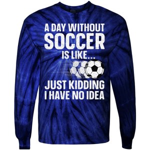 Funny Soccer Design Sport Player Soccer Lover Tie-Dye Long Sleeve Shirt