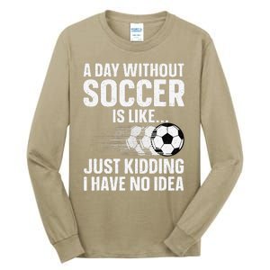 Funny Soccer Design Sport Player Soccer Lover Tall Long Sleeve T-Shirt