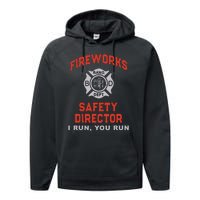 FIREWORKS SAFETY DIRECTOR I Run You Firefighter America Performance Fleece Hoodie