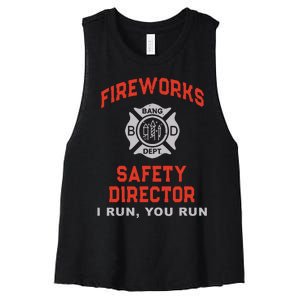 FIREWORKS SAFETY DIRECTOR I Run You Firefighter America Women's Racerback Cropped Tank