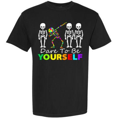 Funny Skeleton Dabbing Dare To Be Yourself Autism Awareness Gift Garment-Dyed Heavyweight T-Shirt