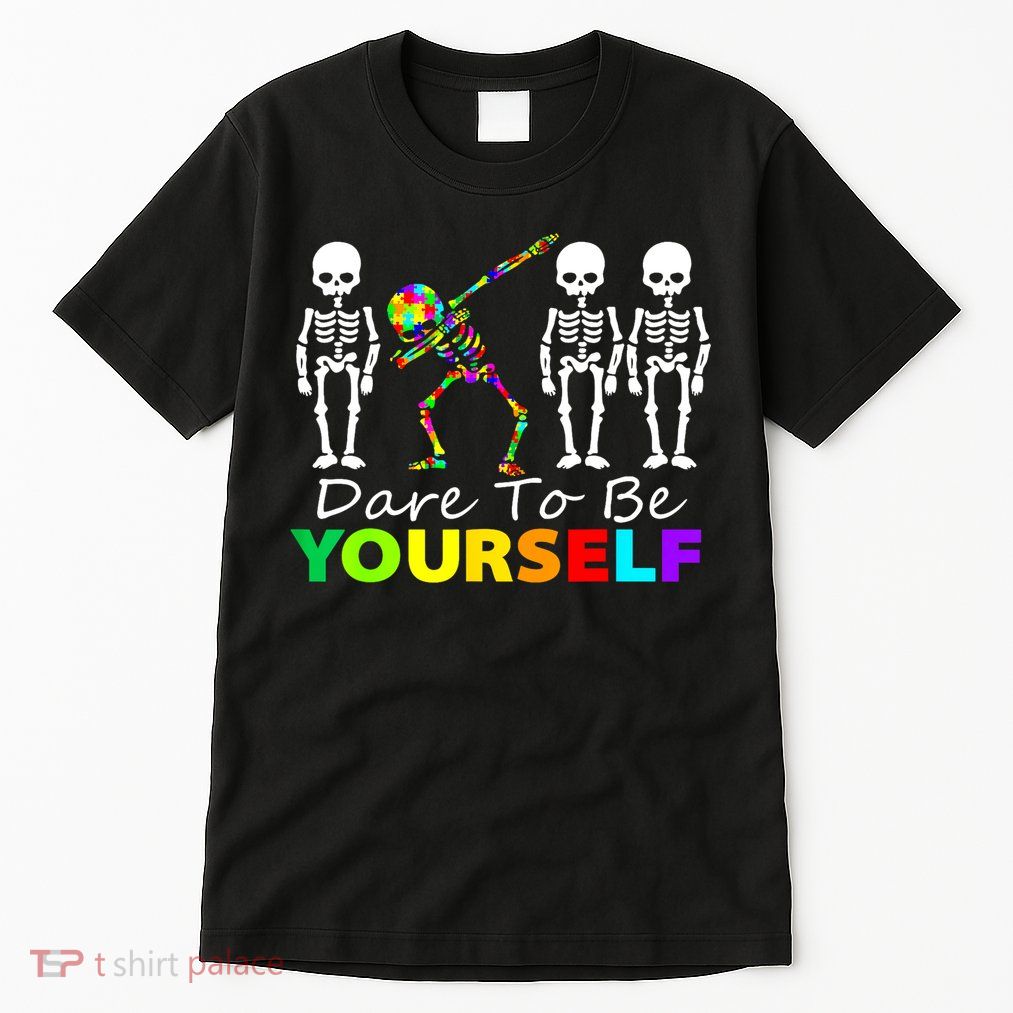 Funny Skeleton Dabbing Dare To Be Yourself Autism Awareness Gift Tall T-Shirt