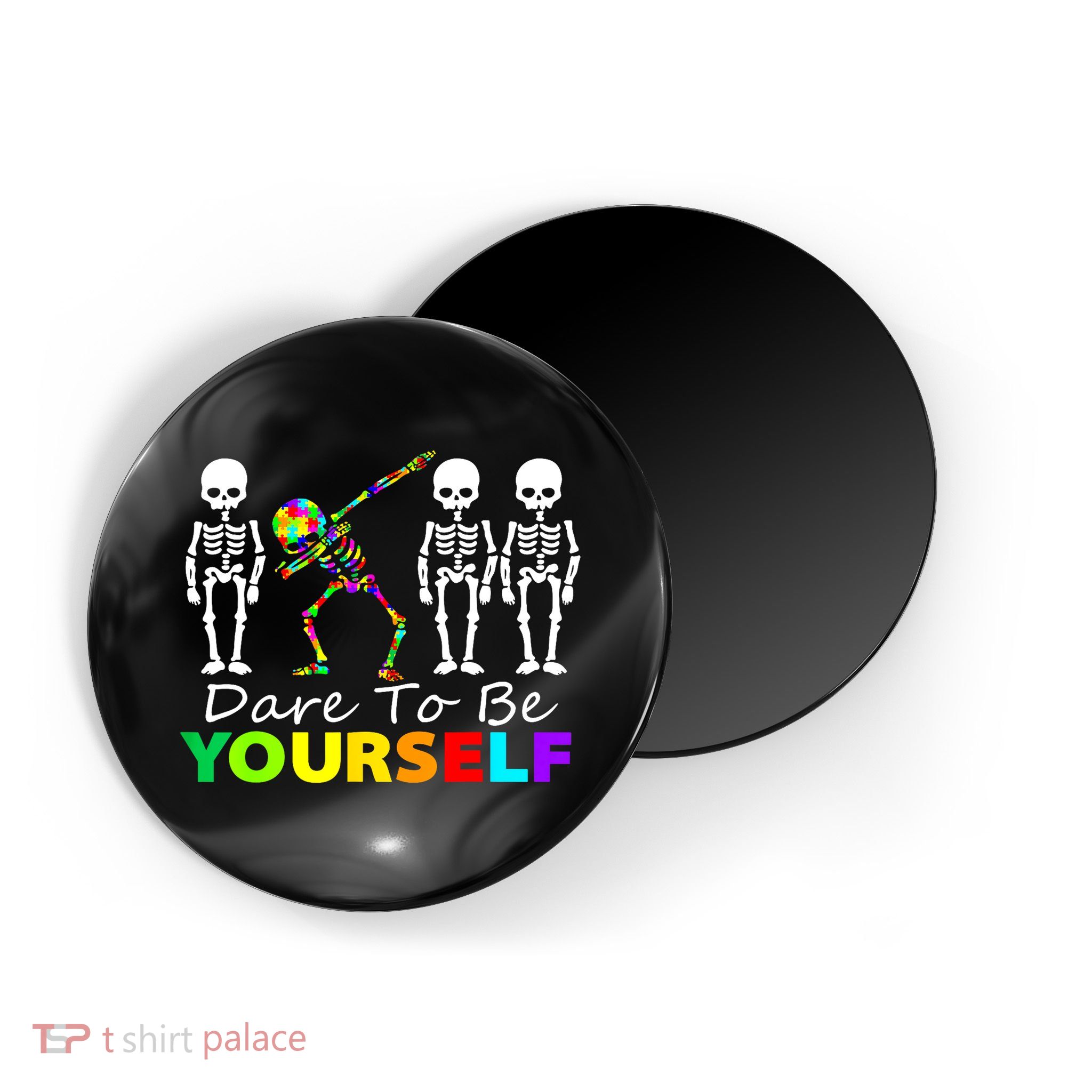 Funny Skeleton Dabbing Dare To Be Yourself Autism Awareness Gift Magnet