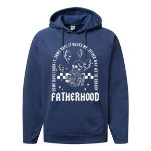 Fatherhood Some Days I Rock It Skeleton Performance Fleece Hoodie