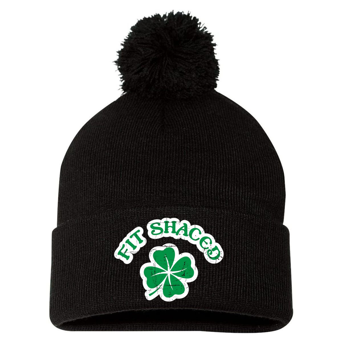 Fit Shaced Drinking St Patricks Drink Paddys Day Team Pom Pom 12in Knit Beanie