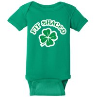 Fit Shaced Drinking St Patricks Drink Paddys Day Team Baby Bodysuit