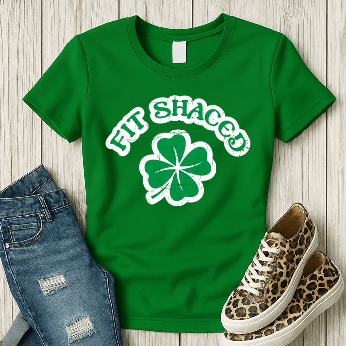 Fit Shaced Drinking St Patricks Drink Paddys Day Team Womens T-Shirt