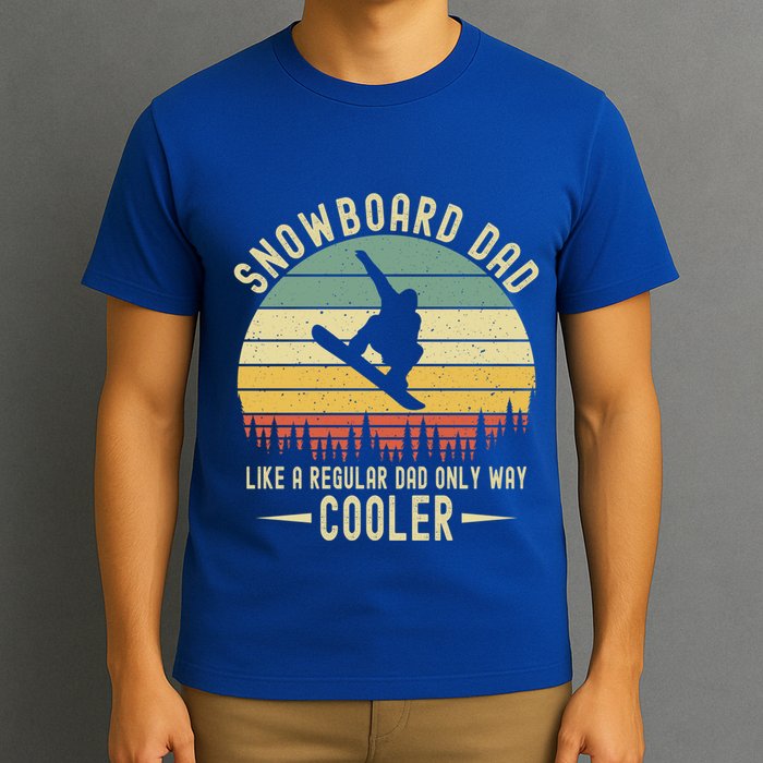 Funny Snowboard Dad Like A Regular Dad But Only Way Cooler Gift T-Shirt