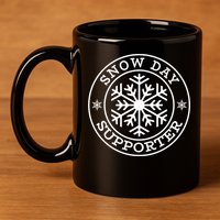 Funny Snow Day Supporter Teacher Student Winter Snowflake Cute Gift 11oz C Handle Ceramic Mug