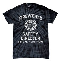 Fireworks Safety Director I Run You Run Tie-Dye T-Shirt