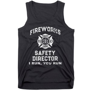 Fireworks Safety Director I Run You Run Tank Top