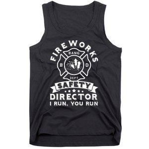 Fireworks Safety Director I Run You Run Bang Dept Patriotic Tank Top