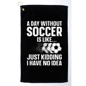 Funny Soccer Design For  Sport Player Soccer Lover  Platinum Collection Golf Towel