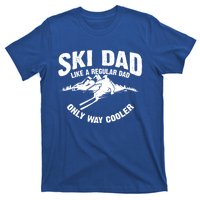 Funny Ski Dad Gift Skiers Cute Skiing Lovers Father's Day Gift T-Shirt