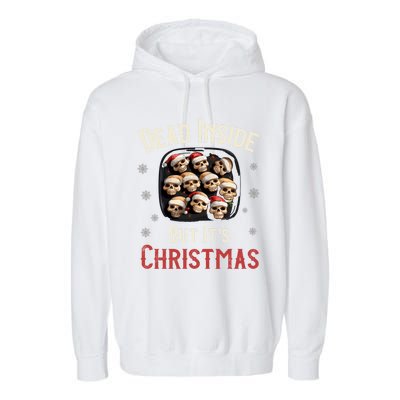 Funny Sarcastic Dead Inside But ItS Christmas Skull Cookies Gift Garment-Dyed Fleece Hoodie