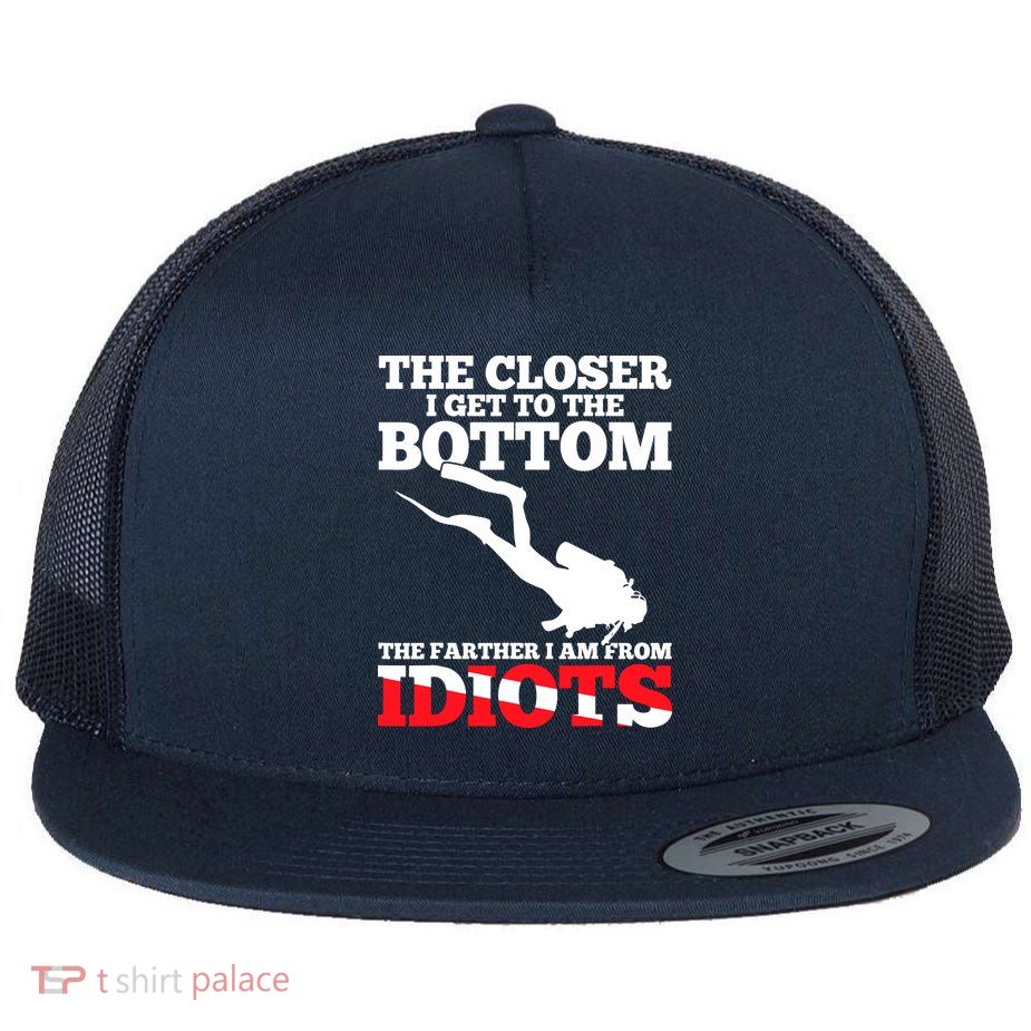 Funny Scuba Diving Flag Dive Quote Scuba Diver Gift Flatbill Hat