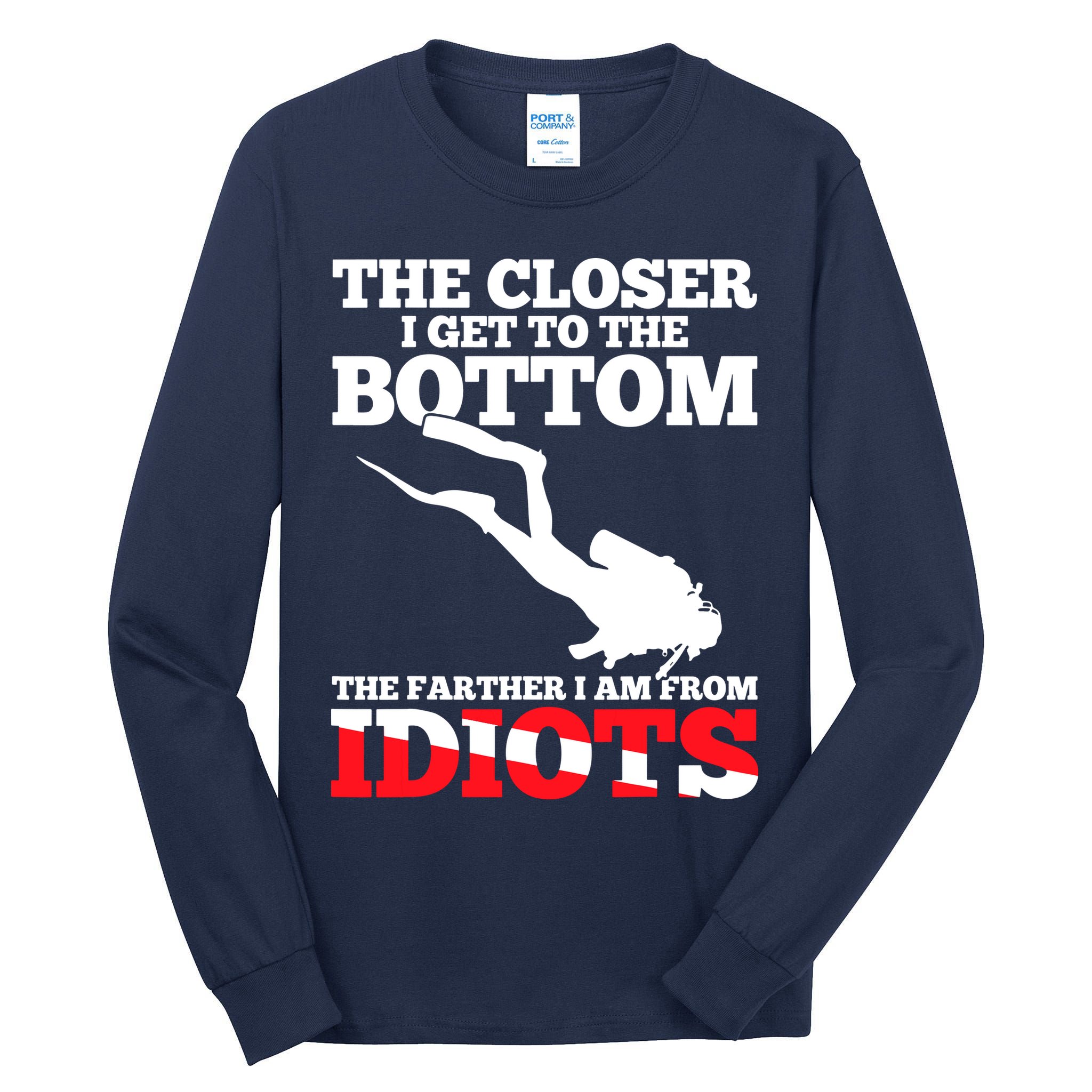 Funny Scuba Diving Flag Dive Quote Scuba Diver Gift Tall Long Sleeve T-Shirt