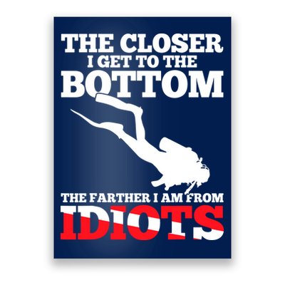 Funny Scuba Diving Flag Dive Quote Scuba Diver Gift Poster