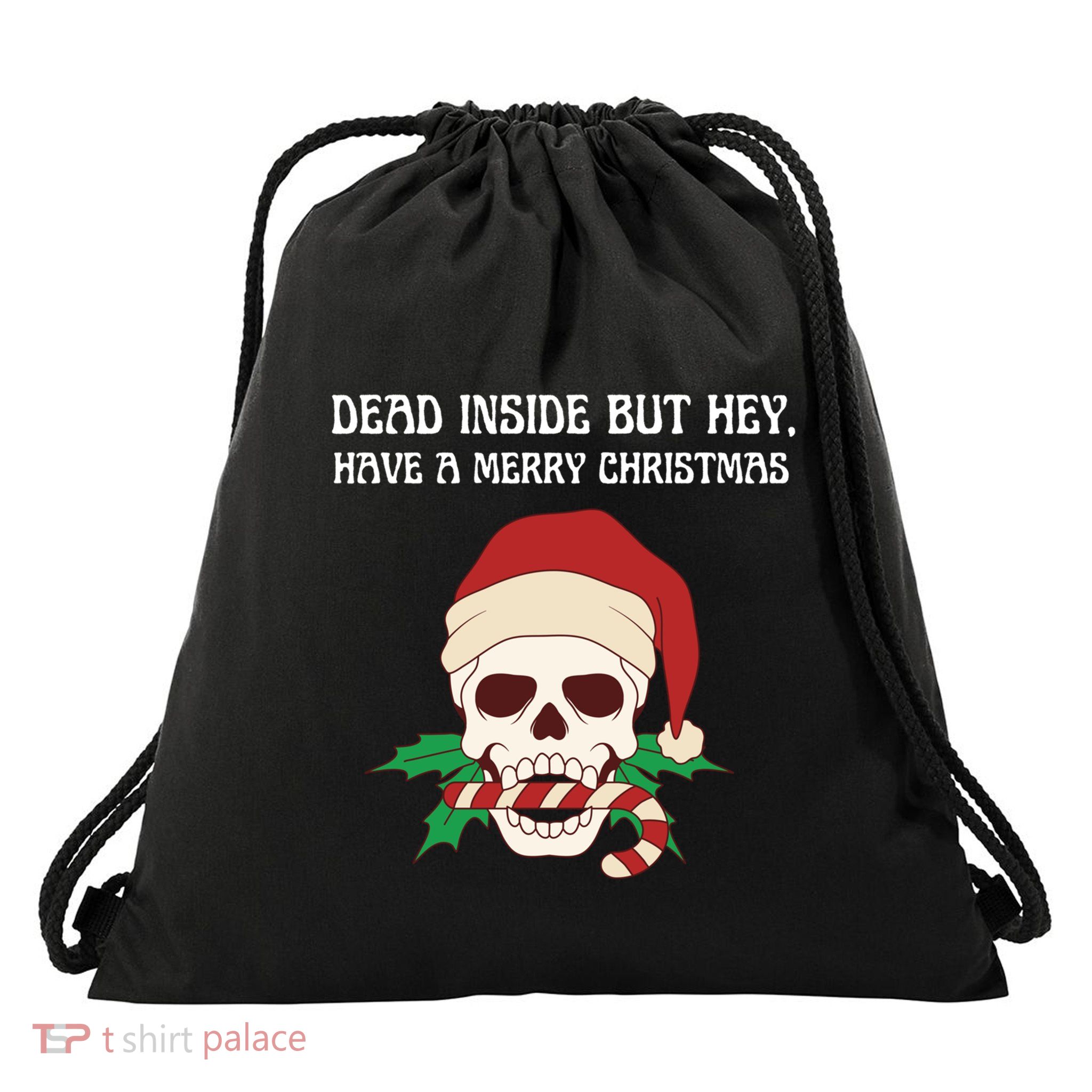 Funny Sarcastic Dead Inside But Merry Christmas Skull Santa Gift Drawstring Bag