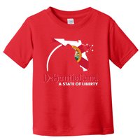 Florida State DeSantisLand A State Of Liberty Toddler T-Shirt