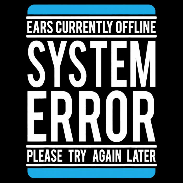 Funny System Error: Ears Currently Offline Flat Bill Trucker Hat