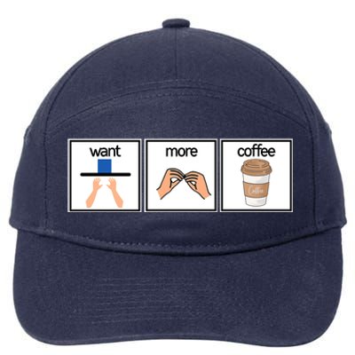 Funny Special Education Teacher Want More Coffee 7-Panel Snapback Hat