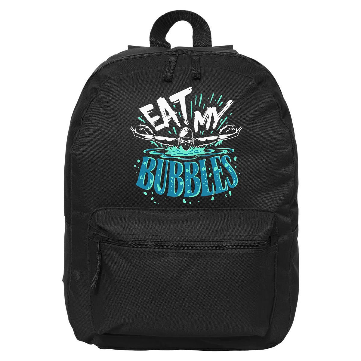 Funny Swimming Eat My Bubbles Swim Swimmer 16 in Basic Backpack