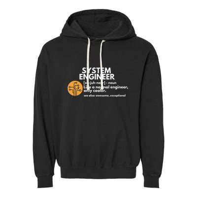 Funny System Engineer Definition Software Engineering Gift Garment-Dyed Fleece Hoodie