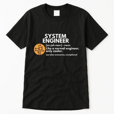 Funny System Engineer Definition Software Engineering Gift Tall T-Shirt