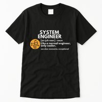 Funny System Engineer Definition Software Engineering Gift Tall T-Shirt