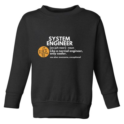 Funny System Engineer Definition Software Engineering Gift Toddler Sweatshirt