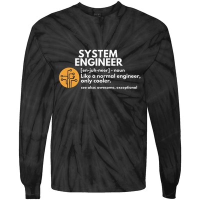 Funny System Engineer Definition Software Engineering Gift Tie-Dye Long Sleeve Shirt