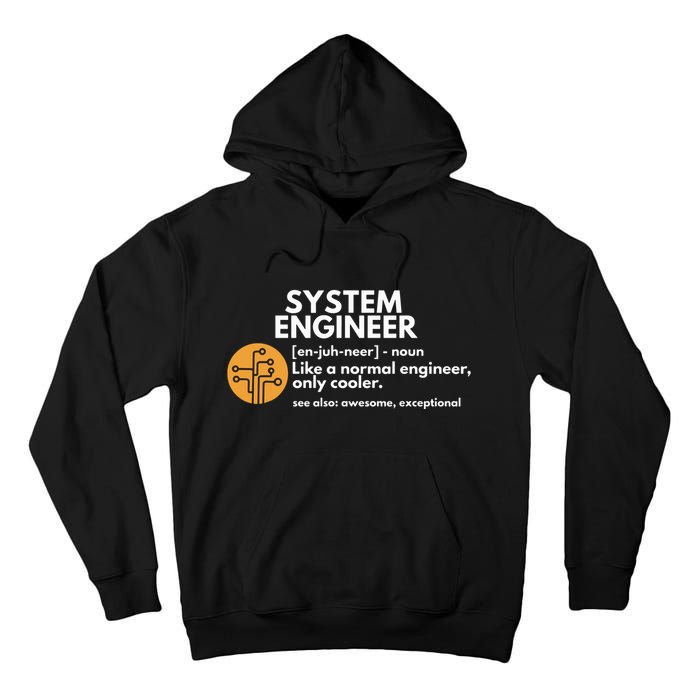 Funny System Engineer Definition Software Engineering Gift Tall Hoodie