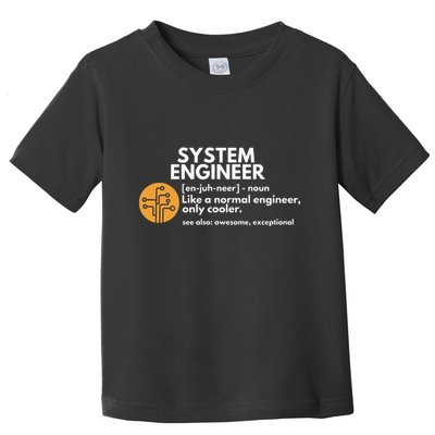Funny System Engineer Definition Software Engineering Gift Toddler T-Shirt