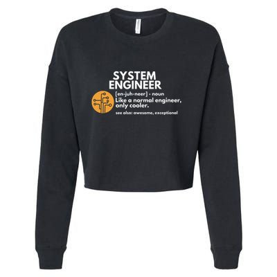 Funny System Engineer Definition Software Engineering Gift Cropped Pullover Crew