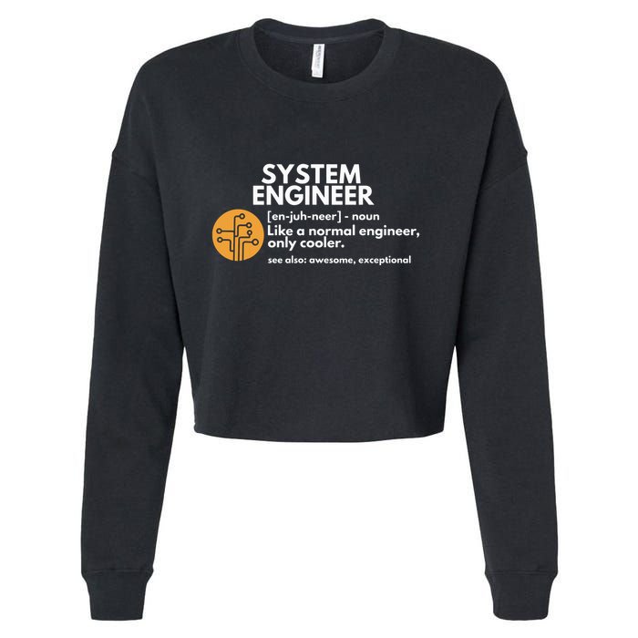 Funny System Engineer Definition Software Engineering Gift Cropped Pullover Crew