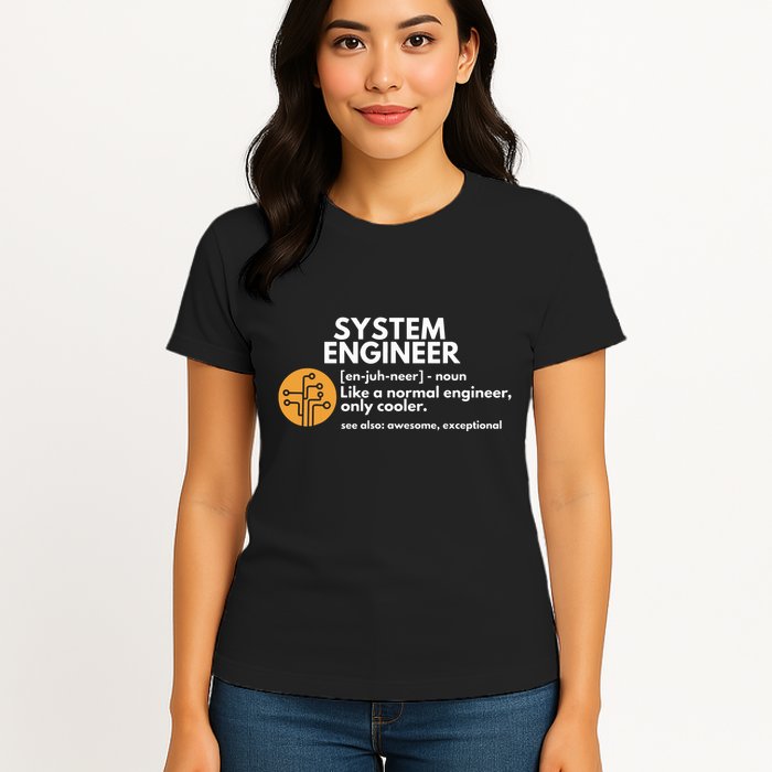 Funny System Engineer Definition Software Engineering Gift Womens T-Shirt