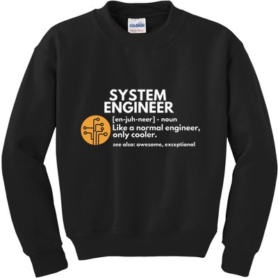 Funny System Engineer Definition Software Engineering Gift Kids Sweatshirt