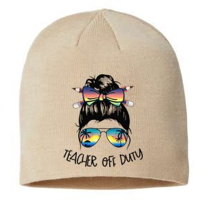 Funny Summer End Of School Year Teacher Off Duty Sustainable Beanie