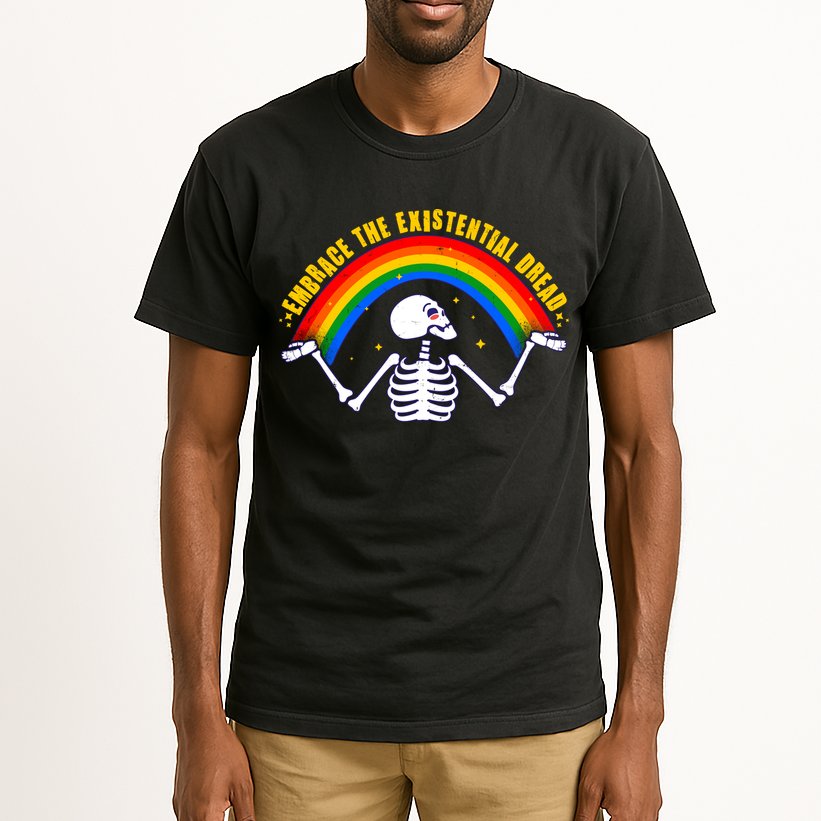 Funny Skeleton Embrace The Existential Dread Tall T-Shirt