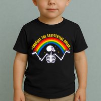 Funny Skeleton Embrace The Existential Dread Toddler T-Shirt