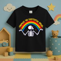 Funny Skeleton Embrace The Existential Dread Toddler T-Shirt