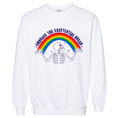 Funny Skeleton Embrace The Existential Dread Garment-Dyed Sweatshirt