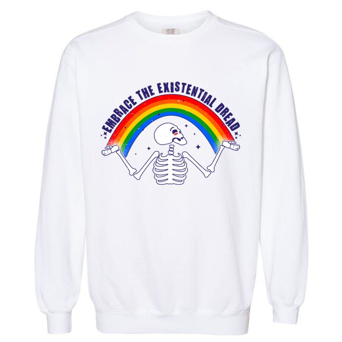 Funny Skeleton Embrace The Existential Dread Garment-Dyed Sweatshirt