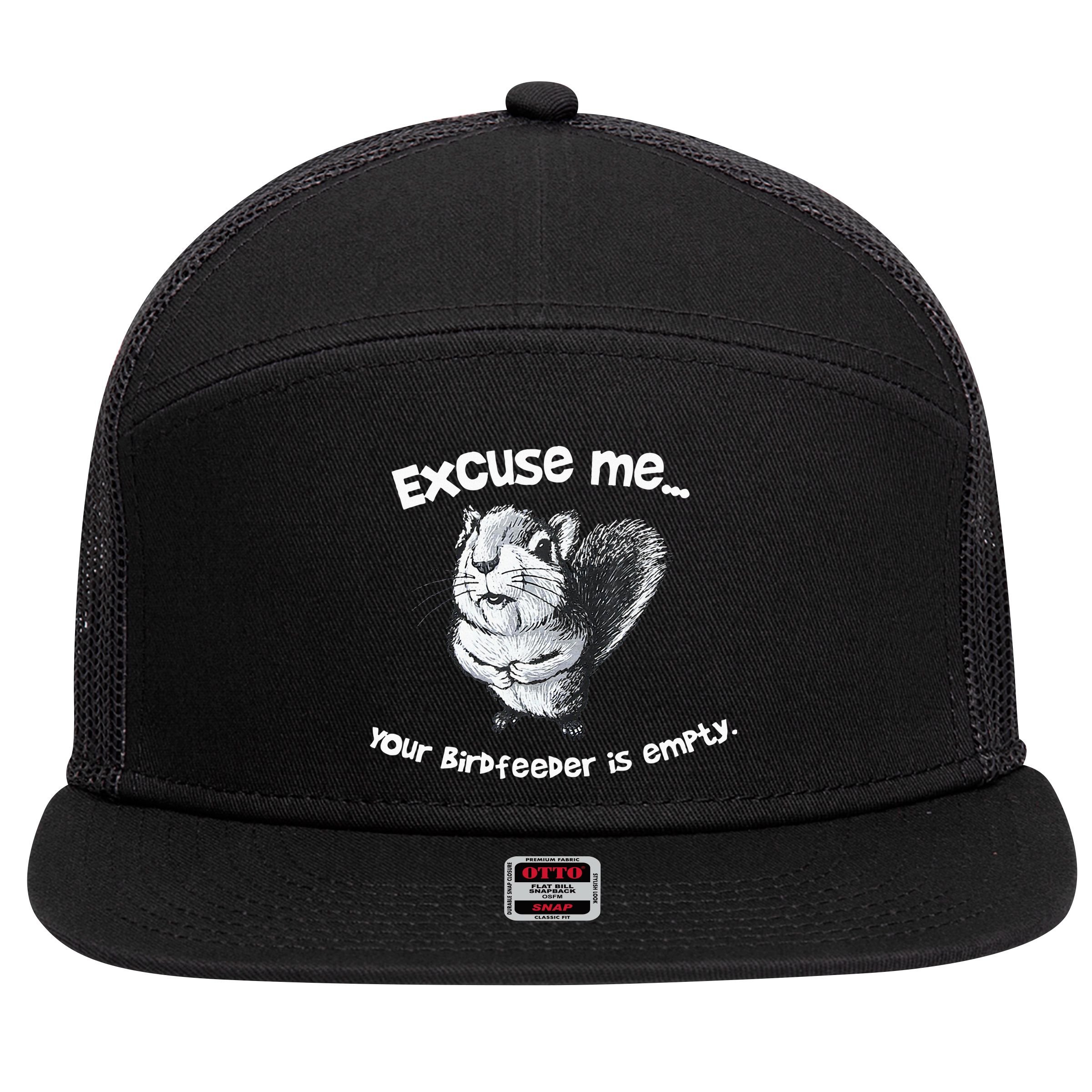 Funny Squirrel Excuse Me Your Birdfeeder Is Empty 7 Panel Mesh Trucker Snapback Hat