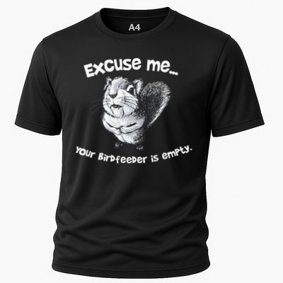 Funny Squirrel Excuse Me Your Birdfeeder Is Empty Performance Shirt